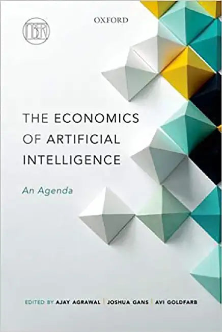 The Economics Of Artificial Intelligence C by AgrawalAjay ; GansJoshua