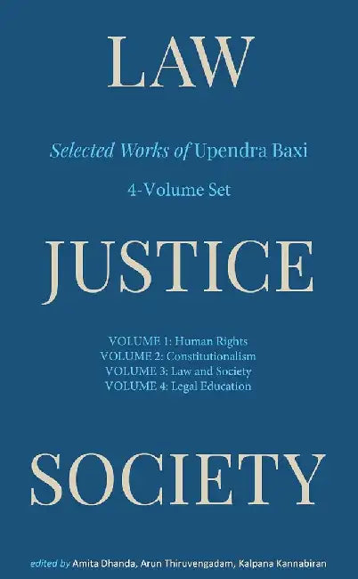 Law, Justice, Society by Upendra Baxi, Amita Dhanda