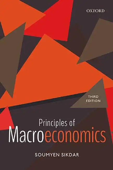 Principles of Macroeconomics by Soumyen Sikdar by Soumyen Sikdar