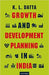 Growth and Development Planning in India by K L Datta