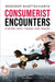 Consumerist Encounters: Flirting with Things and Images by Sreedeep Bhattacharya