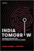 India Tomorrow: Conversations with the Next Generation of Political Leaders by Professor Pradeep Chhibber