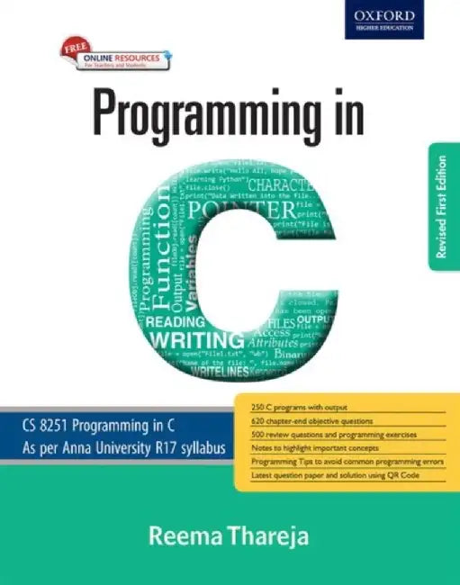 PROGRAMMING IN C (AU) FIRST REVISED EDITION by REEMA THAREJA