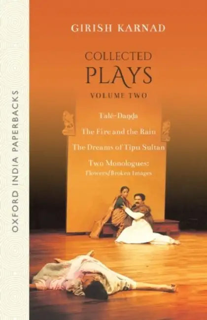 Collected Plays Volume 2 by Girish Karnad