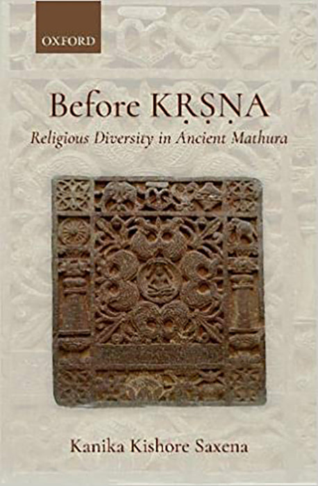 Before Krishna: Religious Diversity In Ancient Mathura