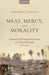 Meat, Mercy, Morality: Animals and Humanitarianism in Colonial Bengal, 1850-1920 by Dr Samiparna Samanta