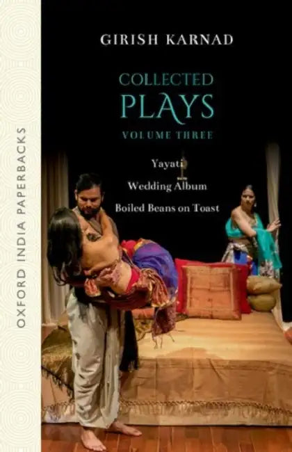 Collected Plays Volume 3 by Late Girish Karnad