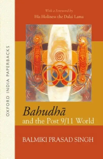 Bahudha And The Post 9 11 World by Balmiki Prasad Singh