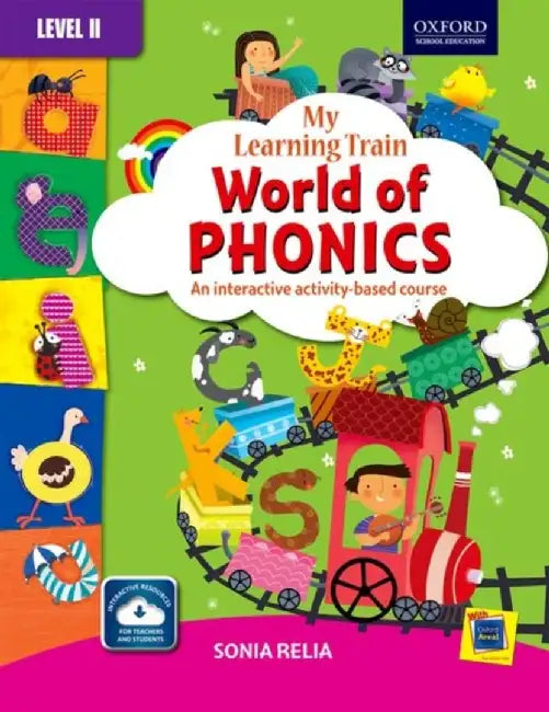MY LEARNING TRAIN WORLD OF PHONICS LEVEL 2_ED21 by SONIA RELIA