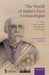 The World of India's First Archaeologist: Letters from Alexander Cunningham to Jdm Beglar by Upinder Singh