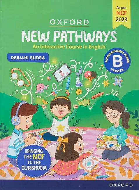 New Pathways Primer B Ncf Ed_2024 by Debjani Rudra