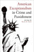 American Exceptionalism in Crime and Punishment by Kevin R. Reitz