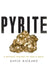 Pyrite : A Natural History of Fool's Gold by Rickard, Rickard