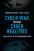 Cyber War Versus Cyber Realities: Cyber Conflict in the International System by Brandon Valeriano, Ryan C. Maness