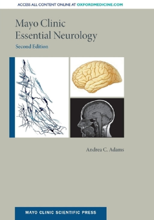 Mayo Clinic Essential Neurology by Andrea C. Adams