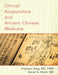 Clinical Acupuncture and Ancient Chinese Medicine (UK) by Jingduan Yang, Daniel A. Monti