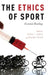 The Ethics of Sport: Essential Readings by Arthur L. Caplan, Brendan Parent