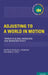Adjusting to a World in Motion: Trends in Global Migration and Migration Policy by Douglas J. Besharov, Mark H. Lopez