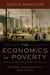 The Economics of Poverty: History, Measurement, and Policy by Martin Ravallion