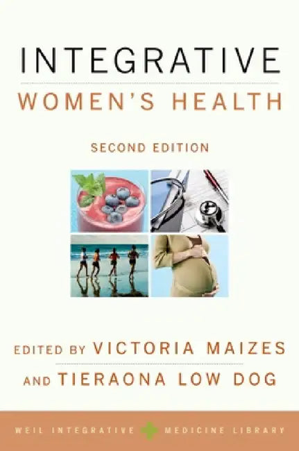 Integrative Women's Health (Revised) by Victoria Maizes