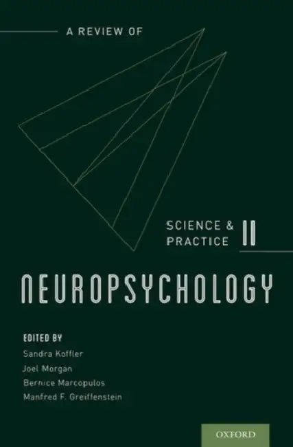 Neuropsychology: A Review of Science and Practice, Vol. 2 by Sandra Koffler