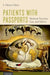 Patients with Passports: Medical Tourism, Law, and Ethics by I. Glenn Cohen