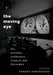Moving Eye: Film, Television, Architecture, Visual Art and the Modern by Edward Dimendberg