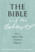 The Bible and the Believer: How to Read the Bible Critically and Religiously by Marc Zvi Brettler, Peter Enns, Daniel J. Harrington