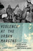 Violence at the Urban Margins by Javier Auyero, Philippe Bourgois, Nancy Scheper-Hughes