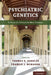 Psychiatric Genetics: A Primer for Clinical and Basic Scientists by Thomas Schulze, Francis McMahon