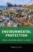 Environmental Protection: What Everyone Needs to Know(r) by Pamela Hill