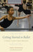 Getting Started in Ballet: A Parent's Guide to Dance Education by Anna Paskevska, Maureen Janson