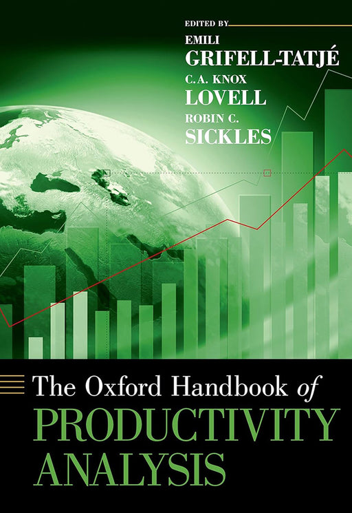 The Oxford Handbook of Productivity Analysis by Grifell-Tatje