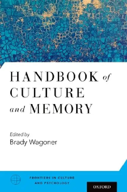 Handbook of Culture and Memory 