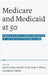 Medicare and Medicaid at 50: America's Entitlement Programs in the Age of Affordable Care by Alan B. Cohen