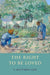 Right to Be Loved by S. Matthew Liao
