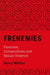 Frenemies: Feminists, Conservatives, and Sexual Violence by Nancy Whittier