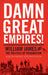 Damn Great Empires!: William James and the Politics of Pragmatism by Alexander Livingston