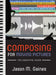 Composing for Moving Pictures: The Essential Guide by Jason M. Gaines