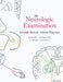 The Neurologic Examination: Scientific Basis for Clinical Diagnosis by Hiroshi Shibasaki, Mark Hallett