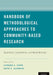 Handbook of Methodological Approaches to Community-Based Research: Qualitative, Quantitative, and Mixed Methods by Leonard A. Jason