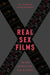 Real Sex Films: The New Intimacy and Risk in Cinema by Tulloch & Middleweek