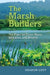 The Marsh Builders: The Fight for Clean Water, Wetlands, and Wildlife by Sharon Levy