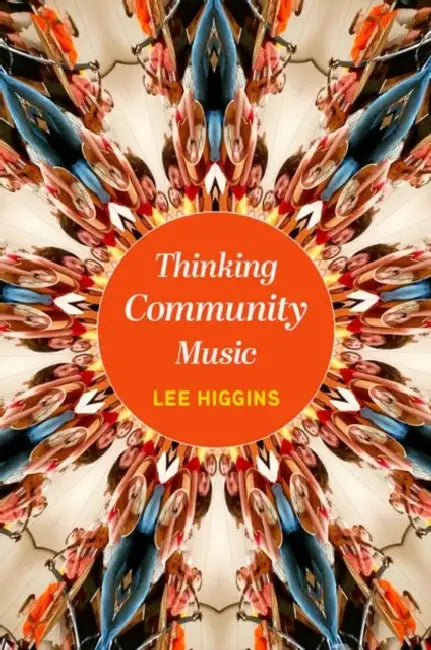 Thinking Community Music by Lee Higgins
