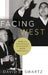 Facing West: American Evangelicals in an Age of World Christianity by David R. Swartz