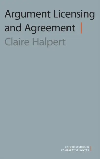 Argument Licensing and Agreement by Claire Halpert