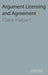 Argument Licensing and Agreement by Claire Halpert