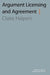Argument Licensing and Agreement by Claire Halpert