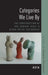 Categories We Live by: The Construction of Sex, Gender, Race, and Other Social Categories by Harry Cory Wright