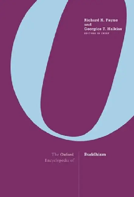The Oxford Encyclopedia of Buddhism by Richard Payne
